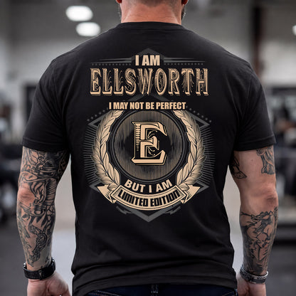 ELLSWORTH 2K-101–Personalized Name Quote Apparel “I Am NAME May Not Be Perfect But I Am Limited Edition”