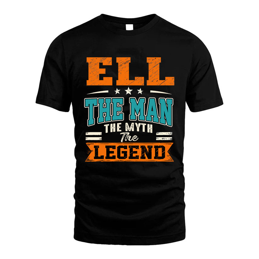 ELL HH F007 The Man The Myth The Legend Personalized Shirt – Gift for Men