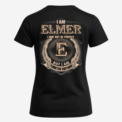 ELMER 2K-101–Personalized Name Quote Apparel “I Am NAME May Not Be Perfect But I Am Limited Edition”