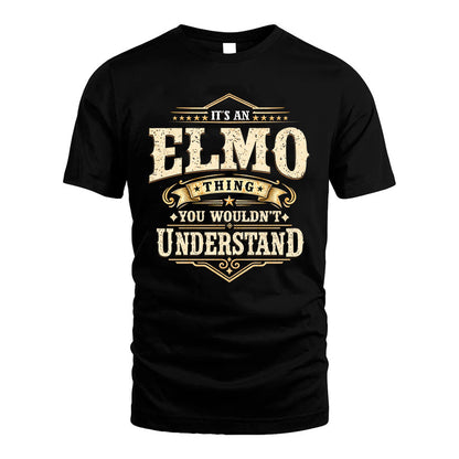 ELMO HH-F009–Personalized Name Quote Apparel “It’s an NAME Thing You Wouldn’t Understand”