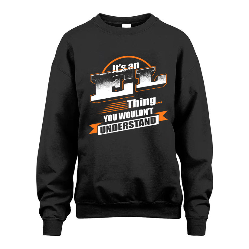 EL HH88-K2-107–Personalized Name Quote Apparel “It’s a/an NAME Thing You Wouldn’t Understand”