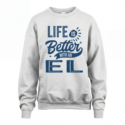 EL HH88-K2–Personalized Name Quote T-Shirt Life Is Better With Unisex Gift
