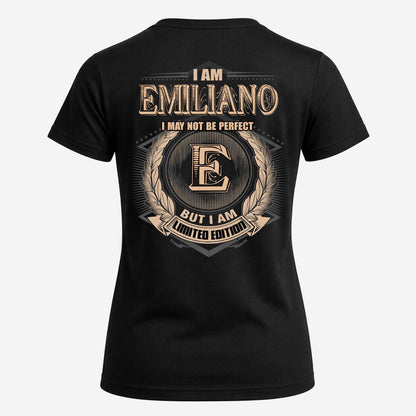 EMILIANO 2K-101–Personalized Name Quote Apparel “I Am NAME May Not Be Perfect But I Am Limited Edition”