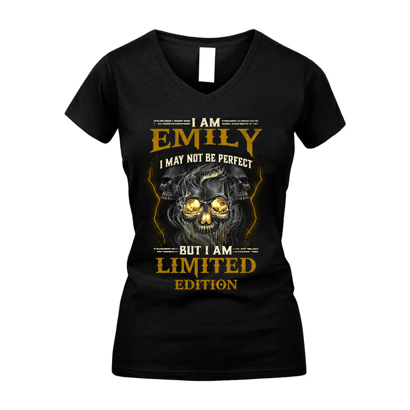 I Am Emily, I May Not Be Perfect, But I Am Limited Edition – Personalized Skull T-Shirt