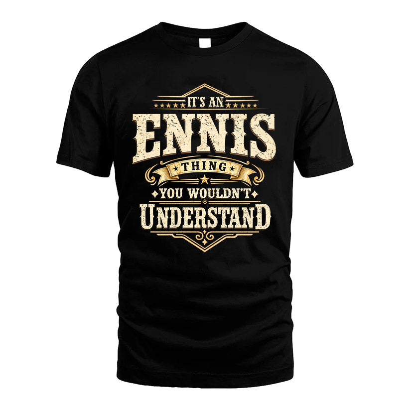 ENNIS HH-F009–Personalized Name Quote Apparel “It’s an NAME Thing You Wouldn’t Understand”