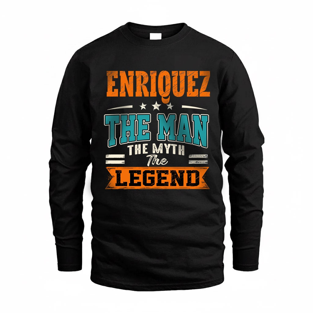 ENRIQUEZ HH F007 The Man The Myth The Legend Personalized Shirt – Gift for Men