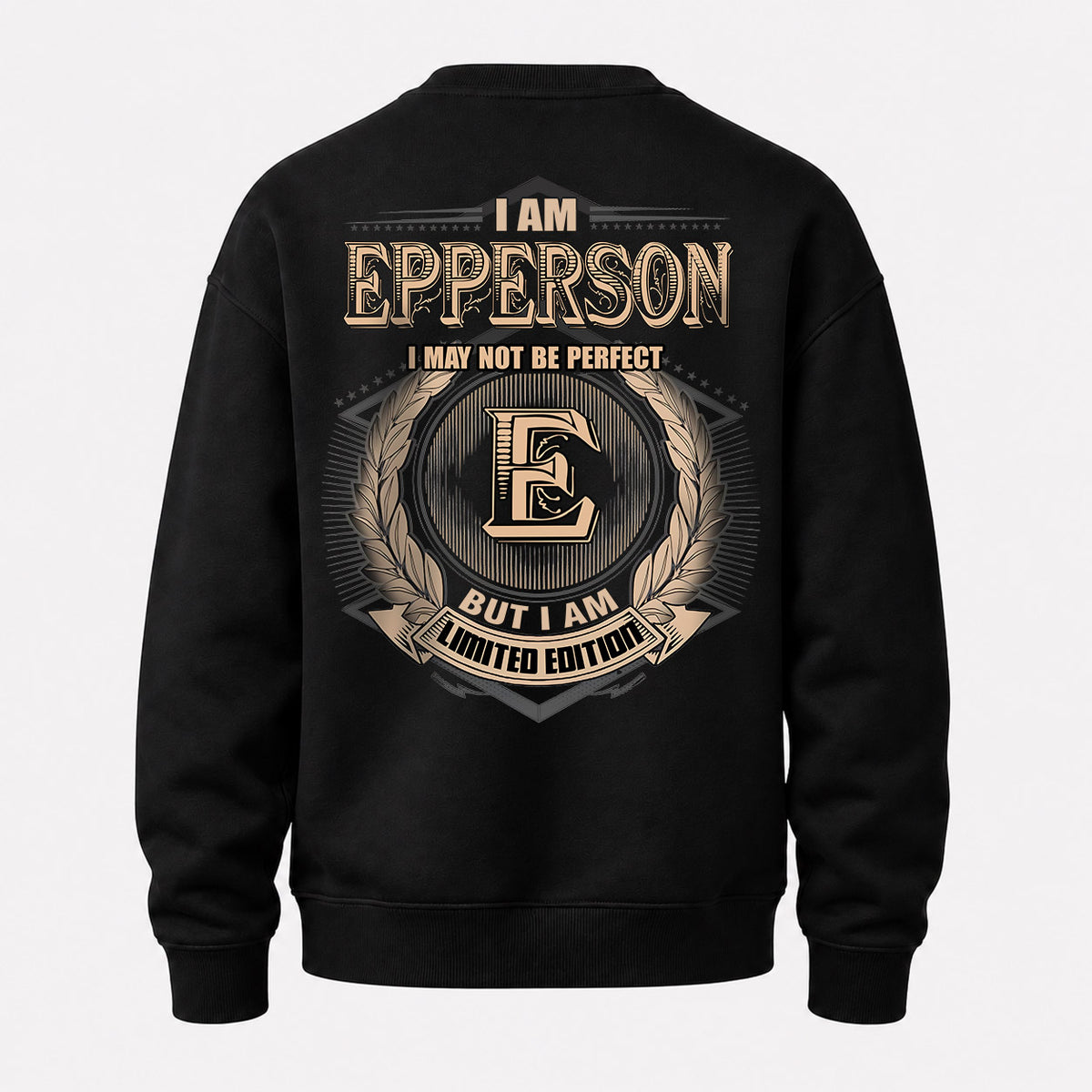 EPPERSON 2K-101–Personalized Name Quote Apparel “I Am NAME May Not Be Perfect But I Am Limited Edition”