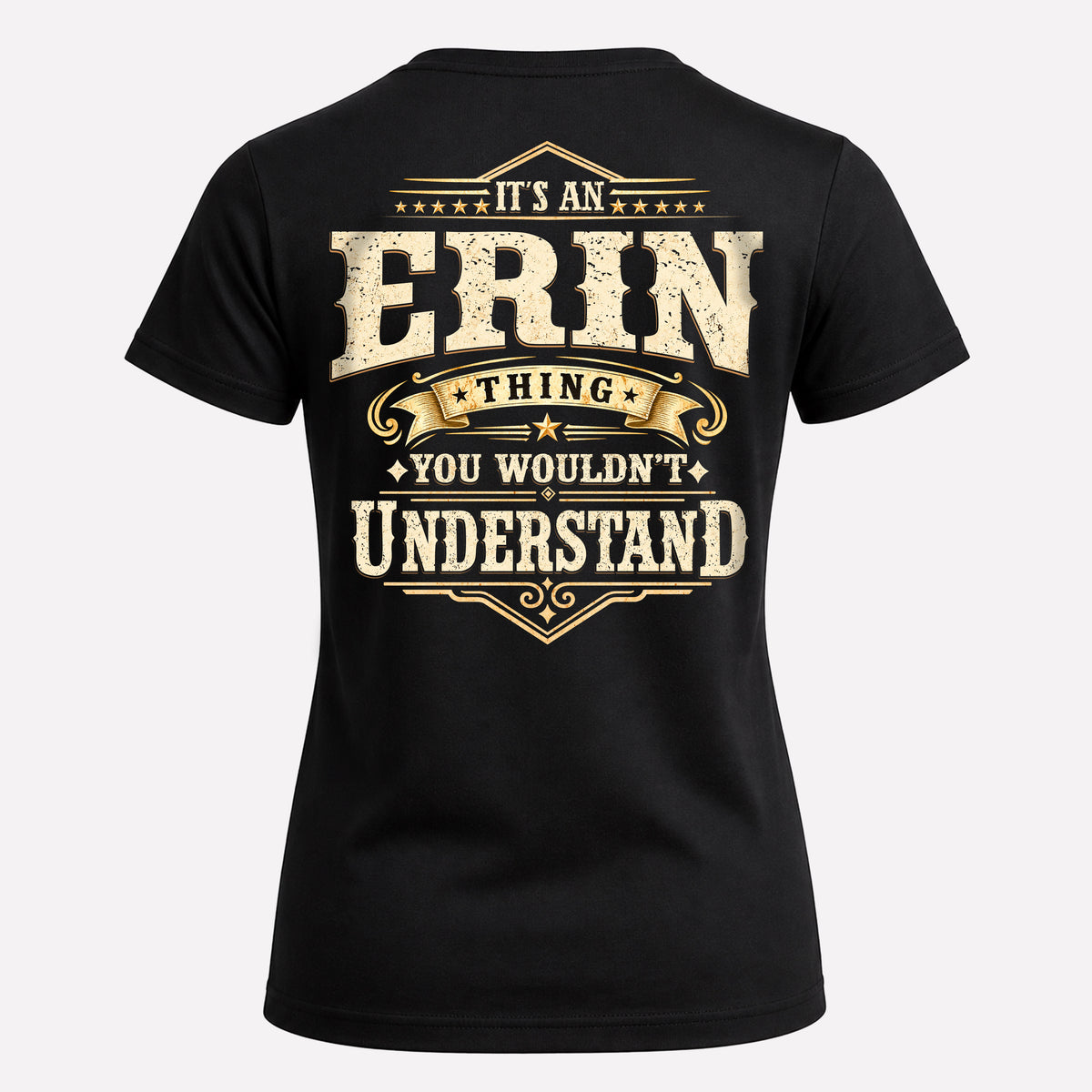 ERIN HH-F003–Personalized Name Quote Apparel “It’s an NAME Thing You Wouldn’t Understand”