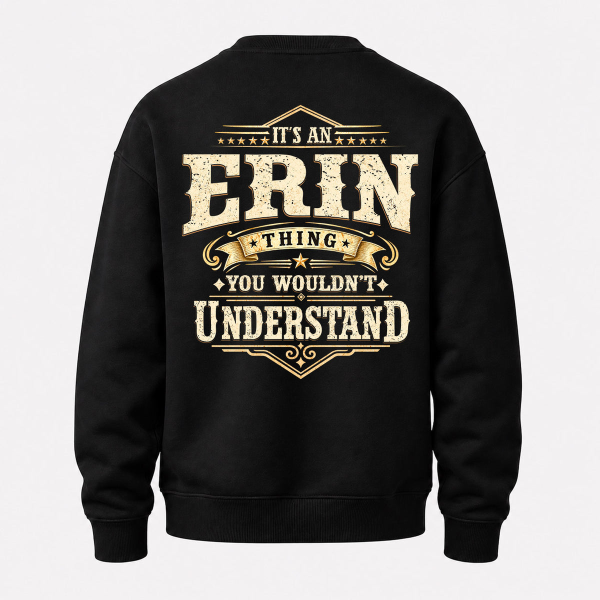 ERIN HH-F003–Personalized Name Quote Apparel “It’s an NAME Thing You Wouldn’t Understand”