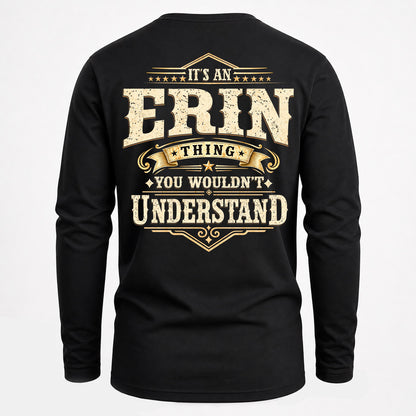 ERIN HH-F003–Personalized Name Quote Apparel “It’s an NAME Thing You Wouldn’t Understand”