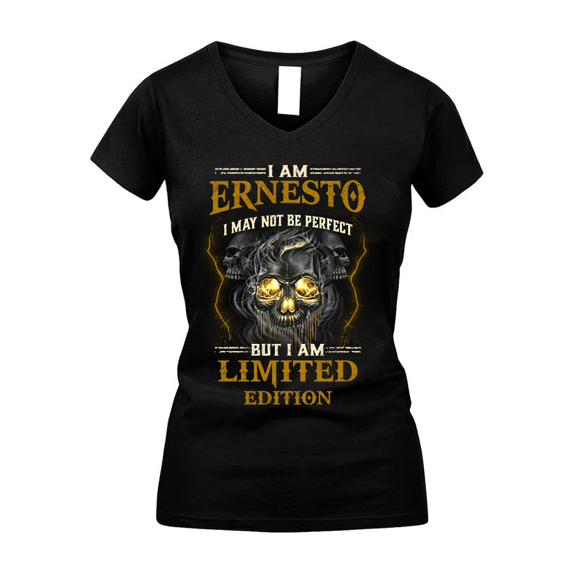 I Am Ernesto, I May Not Be Perfect, But I Am Limited Edition – Personalized Skull T-Shirt