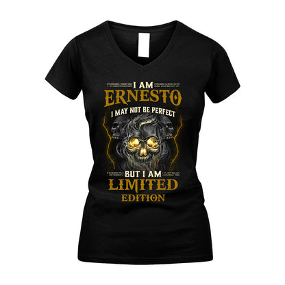 I Am Ernesto, I May Not Be Perfect, But I Am Limited Edition – Personalized Skull T-Shirt