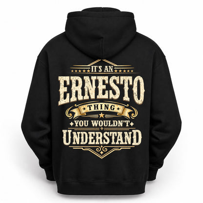 ERNESTO HH-F003–Personalized Name Quote Apparel “It’s an NAME Thing You Wouldn’t Understand”