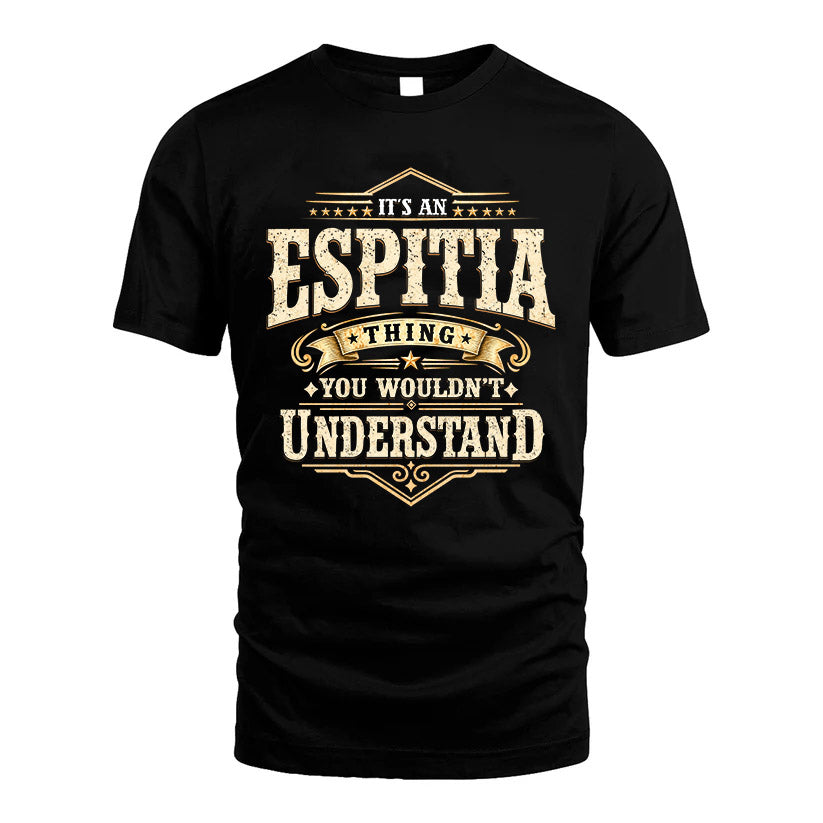 ESPITIA HH-F009–Personalized Name Quote Apparel “It’s an NAME Thing You Wouldn’t Understand”