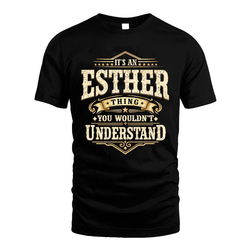 ESTHER HH-F009–Personalized Name Quote Apparel “It’s an NAME Thing You Wouldn’t Understand”