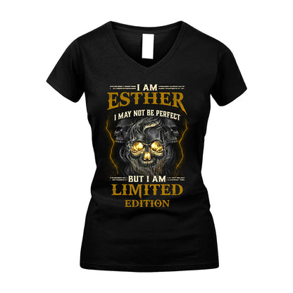 I Am Esther, I May Not Be Perfect, But I Am Limited Edition – Personalized Skull T-Shirt