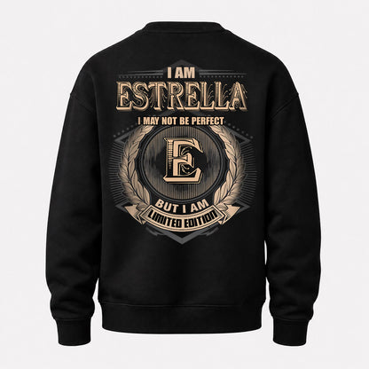 ESTRELLA 2K-101–Personalized Name Quote Apparel “I Am NAME May Not Be Perfect But I Am Limited Edition”