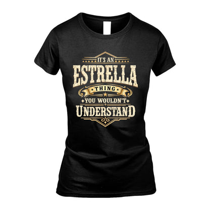 ESTRELLA HH-F009–Personalized Name Quote Apparel “It’s an NAME Thing You Wouldn’t Understand”