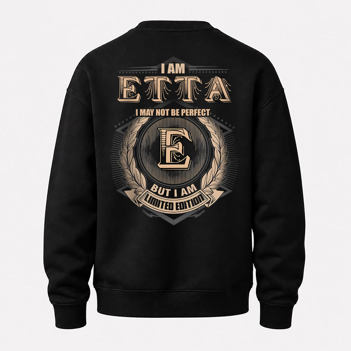 ETTA 2K-101–Personalized Name Quote Apparel “I Am NAME May Not Be Perfect But I Am Limited Edition”