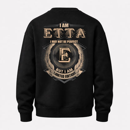 ETTA 2K-101–Personalized Name Quote Apparel “I Am NAME May Not Be Perfect But I Am Limited Edition”