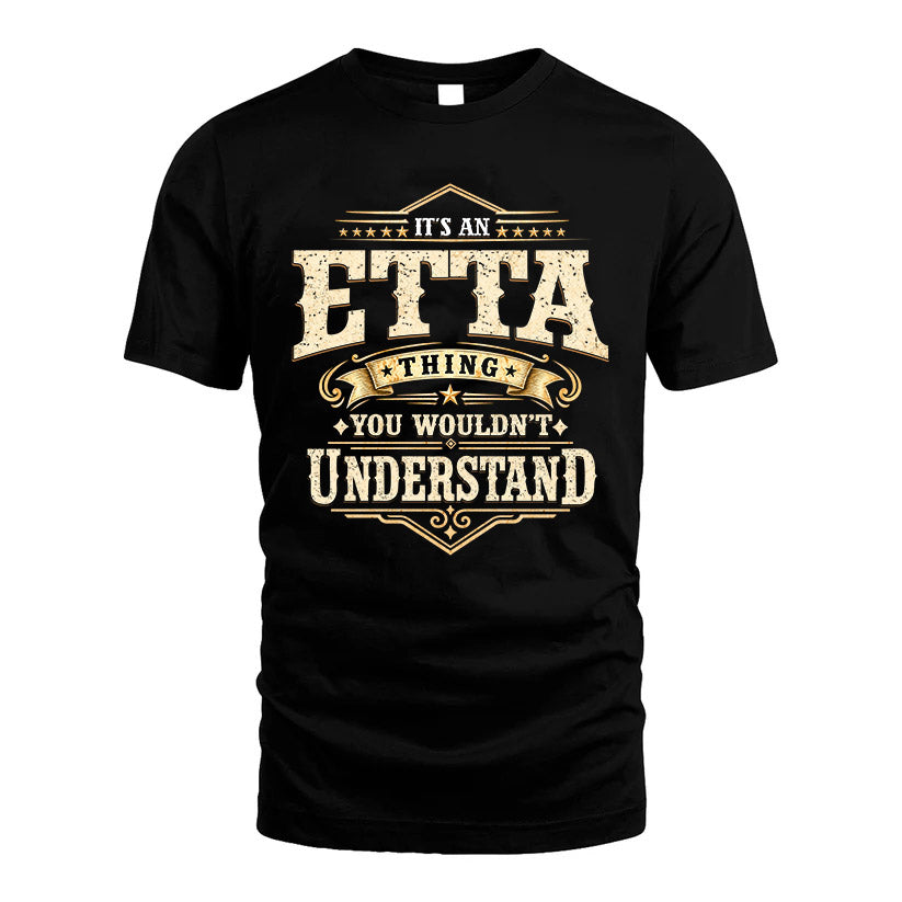 ETTA HH-F009–Personalized Name Quote Apparel “It’s an NAME Thing You Wouldn’t Understand”