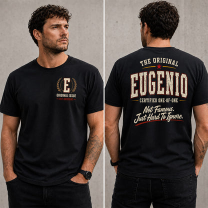 EUGENIO W65-F6-168 – Personalized Original Issue Apparel “The Original NAME Certified One-of-One"