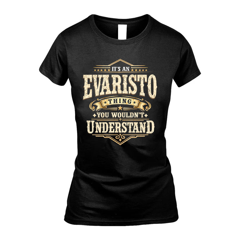 EVARISTO HH-F009–Personalized Name Quote Apparel “It’s an NAME Thing You Wouldn’t Understand”