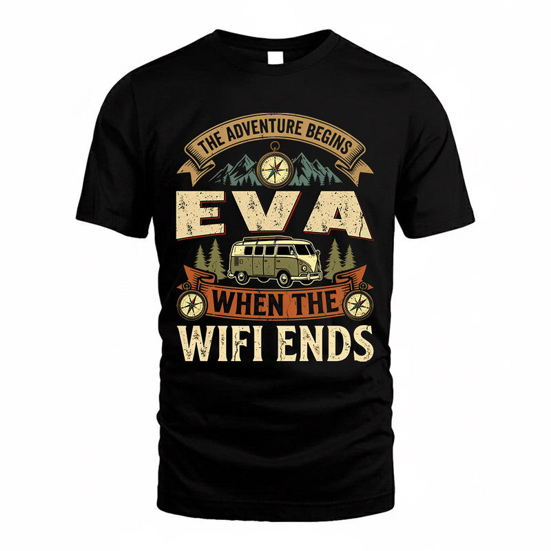 EVA TT898-K6-229 – Personalized Funny Camping Quote Apparel “The Adventure Begins When The WiFi Ends”