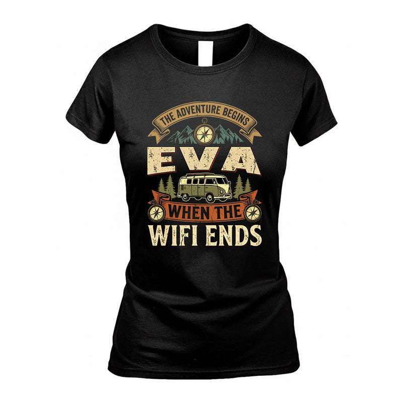EVA TT898-K6-229 – Personalized Funny Camping Quote Apparel “The Adventure Begins When The WiFi Ends”