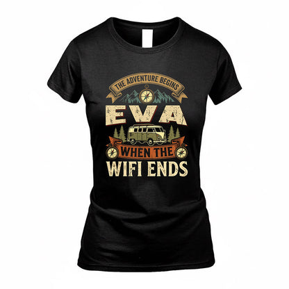 EVA TT898-K6-229 – Personalized Funny Camping Quote Apparel “The Adventure Begins When The WiFi Ends”