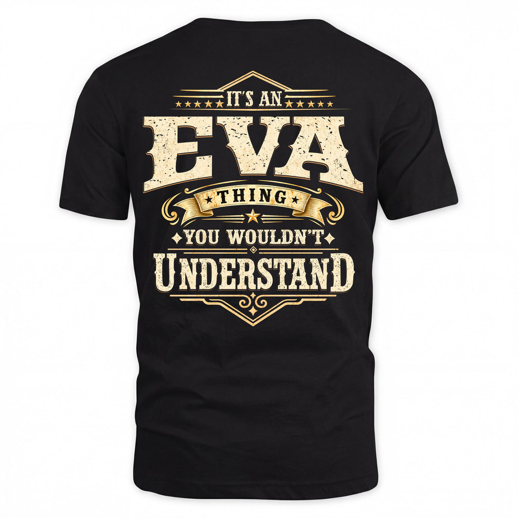 EVA HH-F003–Personalized Name Quote Apparel “It’s an NAME Thing You Wouldn’t Understand”