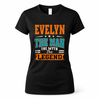EVELYN HH F007 The Man The Myth The Legend Personalized Shirt – Gift for Men