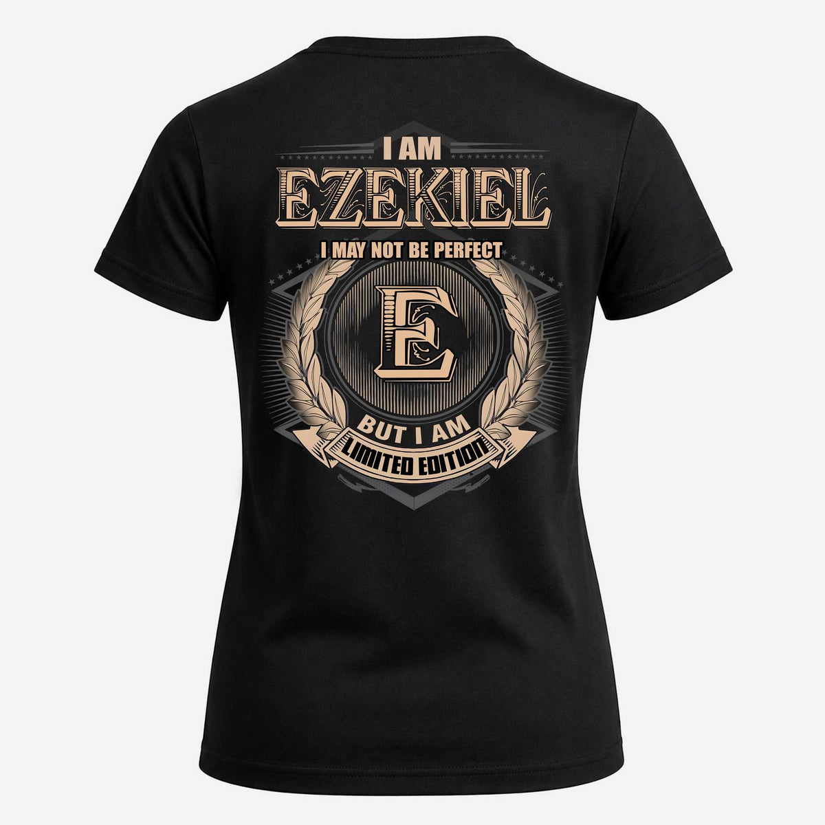 EZEKIEL 2K-101–Personalized Name Quote Apparel “I Am NAME May Not Be Perfect But I Am Limited Edition”