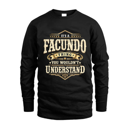 FACUNDO HH-F009–Personalized Name Quote Apparel “It’s an NAME Thing You Wouldn’t Understand”