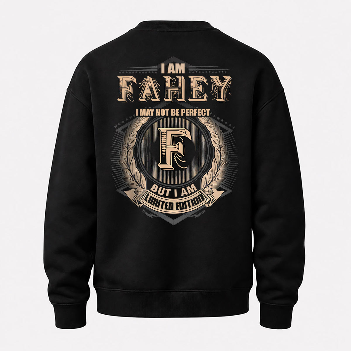 FAHEY 2K-101–Personalized Name Quote Apparel “I Am NAME May Not Be Perfect But I Am Limited Edition”