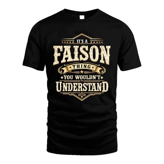 FAISON HH-F009–Personalized Name Quote Apparel “It’s an NAME Thing You Wouldn’t Understand”