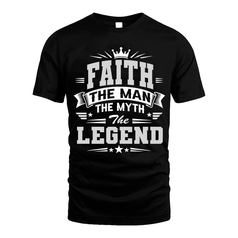 FAITH HH F004 The Man The Myth The Legend Personalized Shirt – Gift for Men