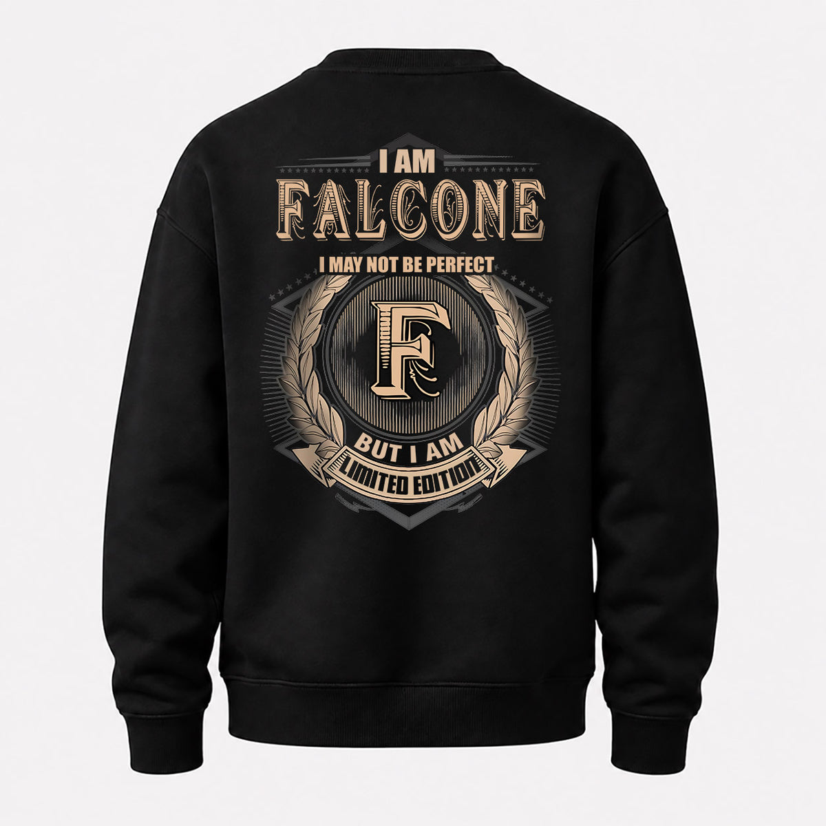 FALCONE 2K-101–Personalized Name Quote Apparel “I Am NAME May Not Be Perfect But I Am Limited Edition”