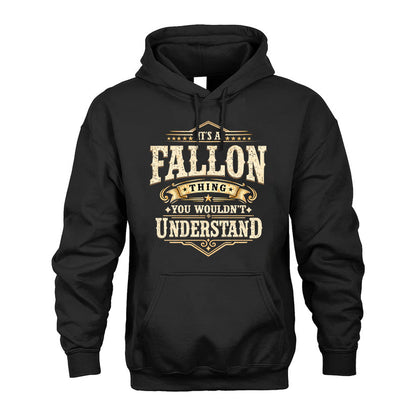 FALLON HH-F009–Personalized Name Quote Apparel “It’s an NAME Thing You Wouldn’t Understand”