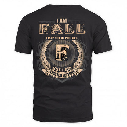 FALL 2K-101–Personalized Name Quote Apparel “I Am NAME May Not Be Perfect But I Am Limited Edition”
