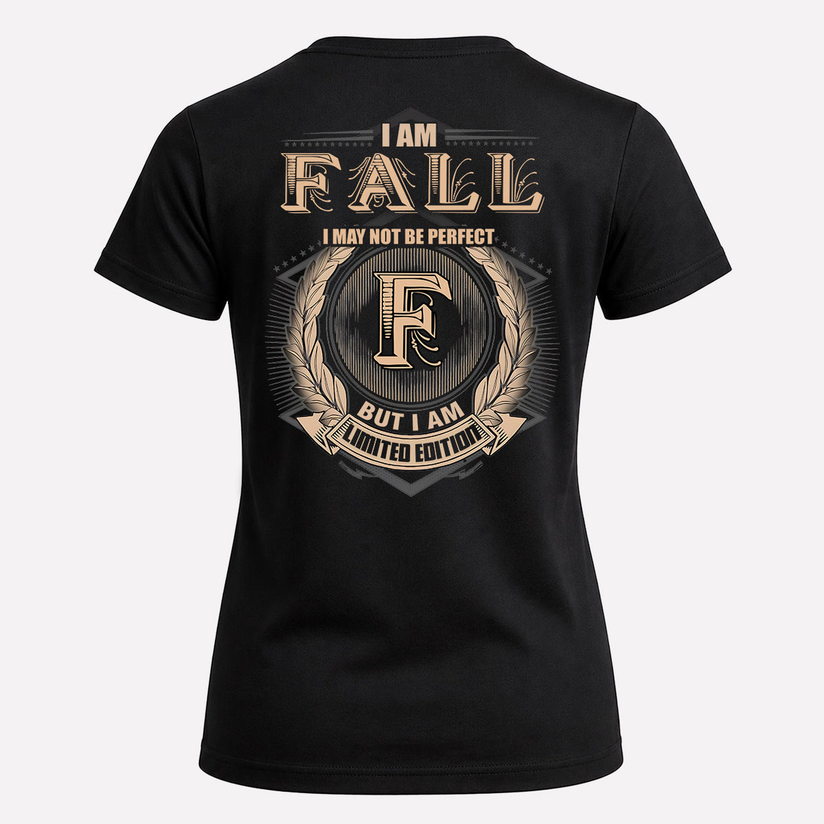 FALL 2K-101–Personalized Name Quote Apparel “I Am NAME May Not Be Perfect But I Am Limited Edition”