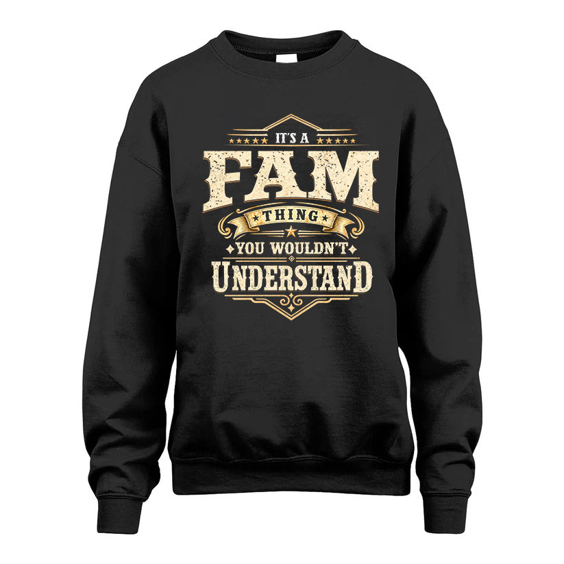 FAM HH-F009–Personalized Name Quote Apparel “It’s an NAME Thing You Wouldn’t Understand”