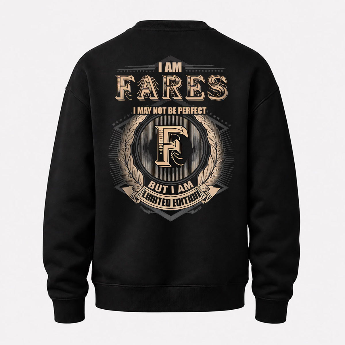 FARES 2K-101–Personalized Name Quote Apparel “I Am NAME May Not Be Perfect But I Am Limited Edition”