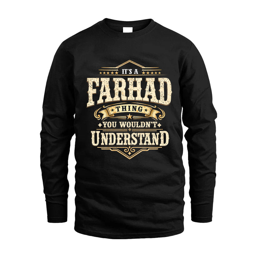 FARHAD HH-F009–Personalized Name Quote Apparel “It’s an NAME Thing You Wouldn’t Understand”