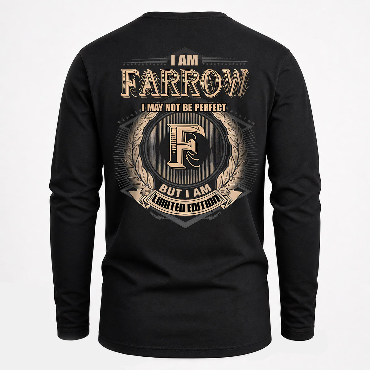 FARROW 2K-101–Personalized Name Quote Apparel “I Am NAME May Not Be Perfect But I Am Limited Edition”