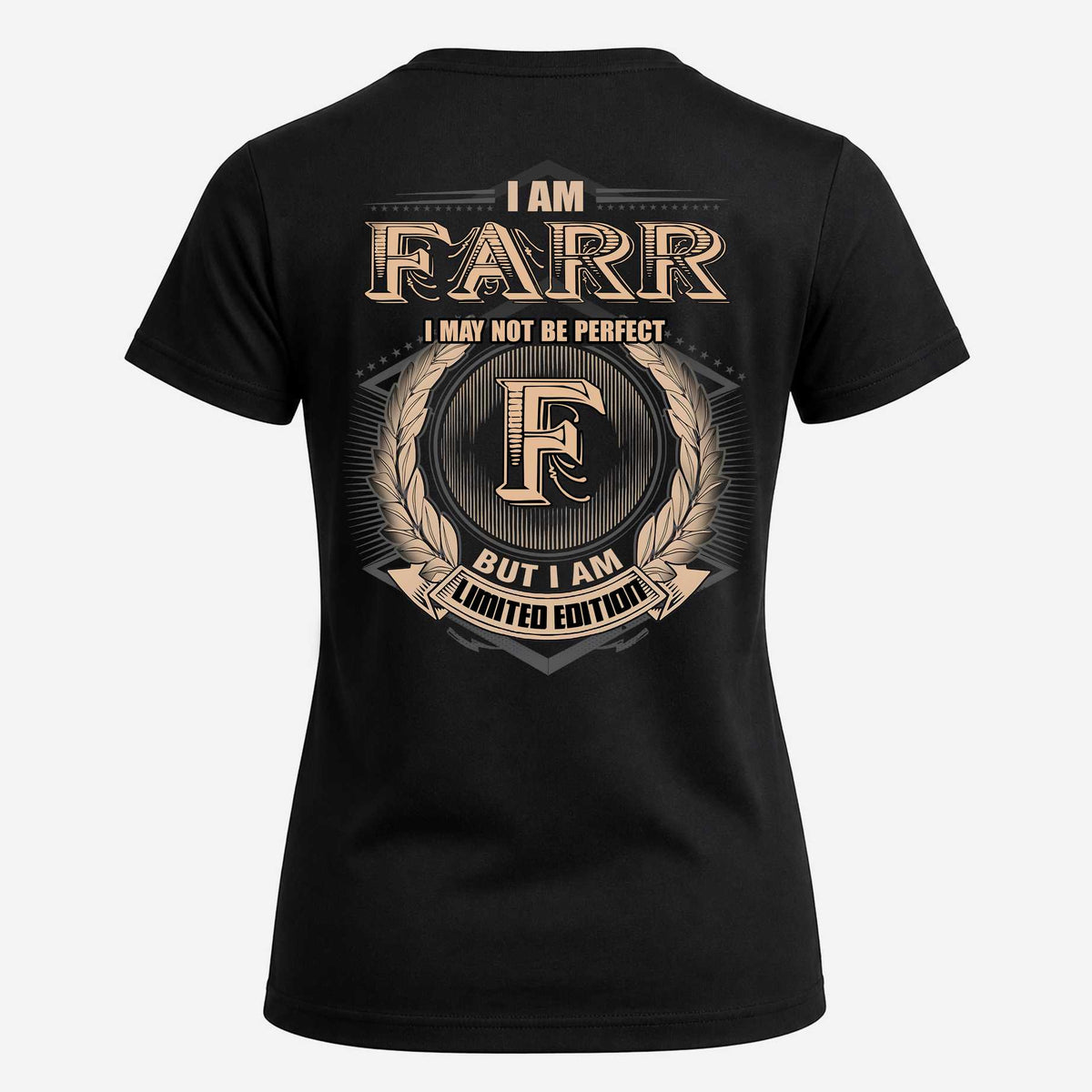 FARR 2K-101–Personalized Name Quote Apparel “I Am NAME May Not Be Perfect But I Am Limited Edition”
