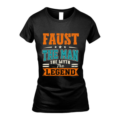 FAUST HH F007 The Man The Myth The Legend Personalized Shirt – Gift for Men