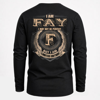 FAY 2K-101–Personalized Name Quote Apparel “I Am NAME May Not Be Perfect But I Am Limited Edition”