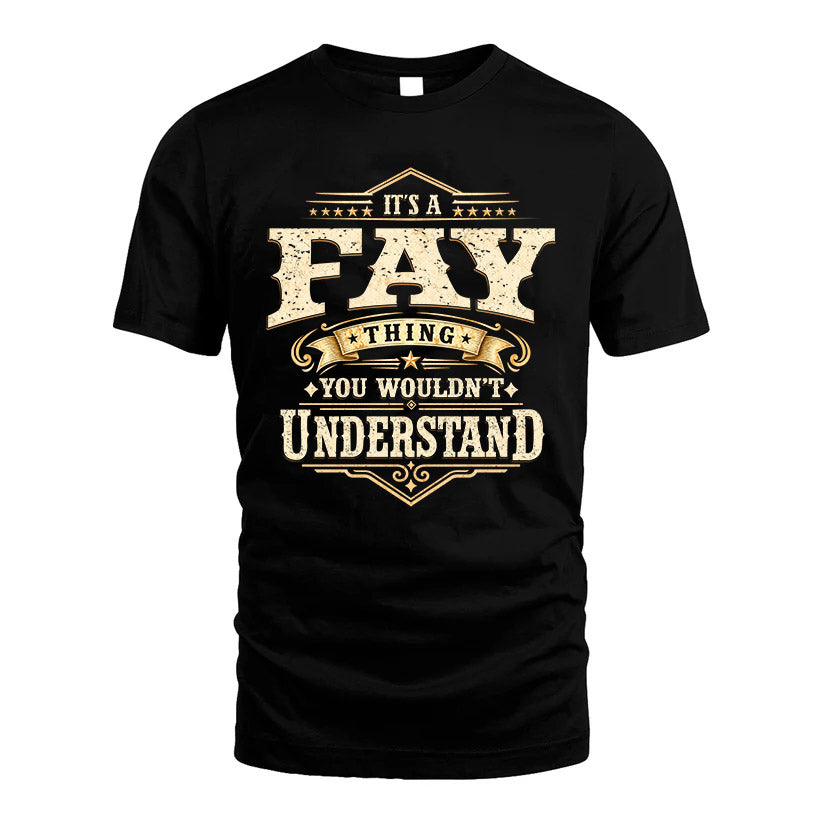 FAY HH-F009–Personalized Name Quote Apparel “It’s an NAME Thing You Wouldn’t Understand”