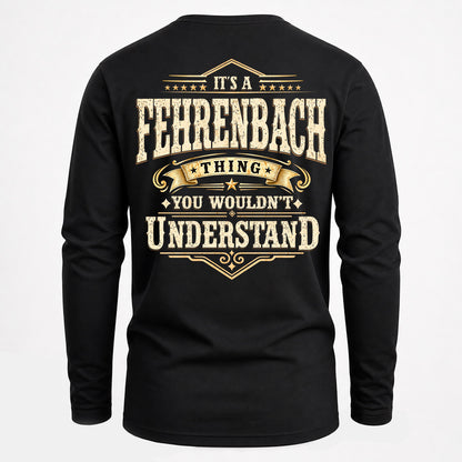 FEHRENBACH HH-F003–Personalized Name Quote Apparel “It’s an NAME Thing You Wouldn’t Understand”